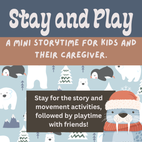 picture of a seal in a winter hat and scarf saying "Stay for the story and movement activities, followed by playtime with friends!