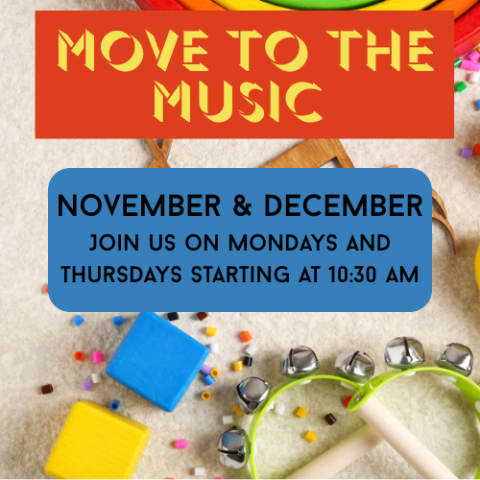 kids instruments are scattered in the background. The words move to the music in bold and then November and December, join us on Mondays and Thursdays