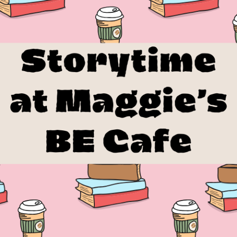book stacks with coffee cups on top are scattered about. Storytime at Maggie's BE Cafe is across the center of the picture. 